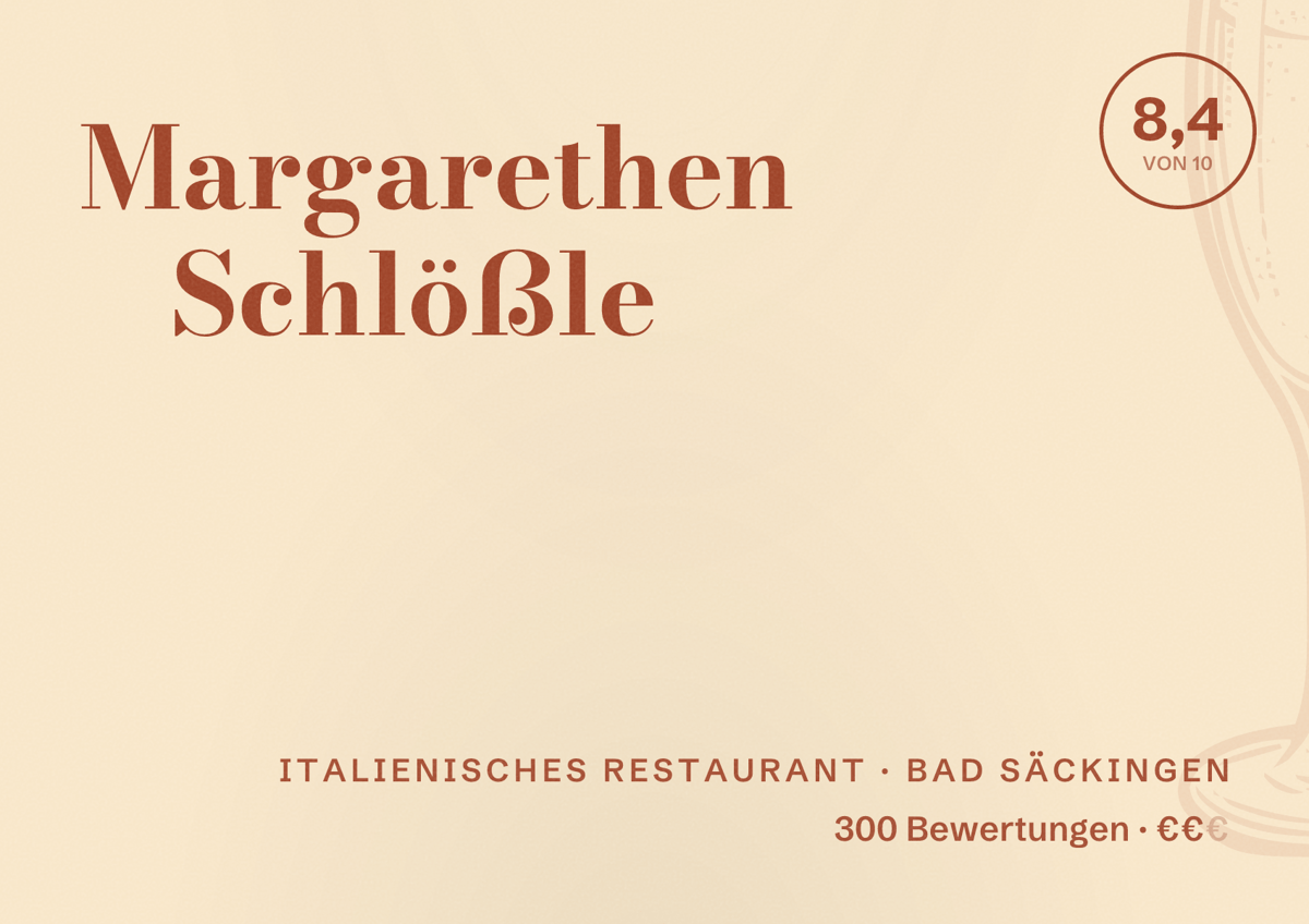 Illustriertes Poster von Margarethen Schlößle, Italienisches Restaurant in Bad Säckingen: Bewertung 8,4 von 10 aus 300 Bewertungen, Preisniveau €€