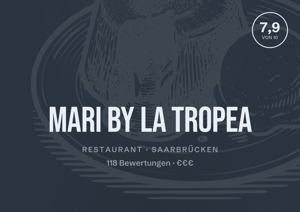 Illustriertes Poster von Mari By La Tropea, Restaurant in Saarbrücken: Bewertung 7,9 von 10 aus 118 Bewertungen, Preisniveau €€€