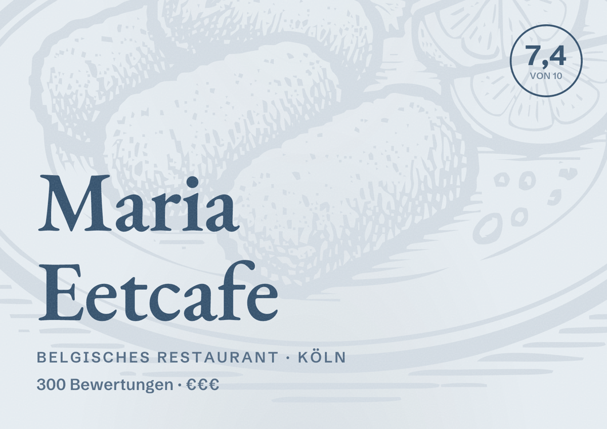 Illustriertes Poster von Maria Eetcafe, Belgisches Restaurant in Köln: Bewertung 7,4 von 10 aus 300 Bewertungen, Preisniveau €€€