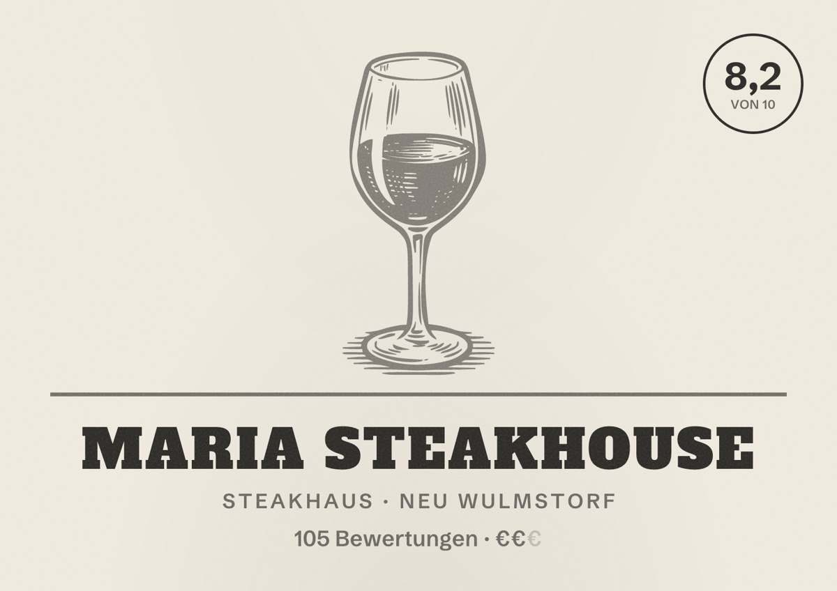 Illustriertes Poster von Maria Steakhouse, Steakhaus in Neu Wulmstorf: Bewertung 8,2 von 10 aus 105 Bewertungen, Preisniveau €€