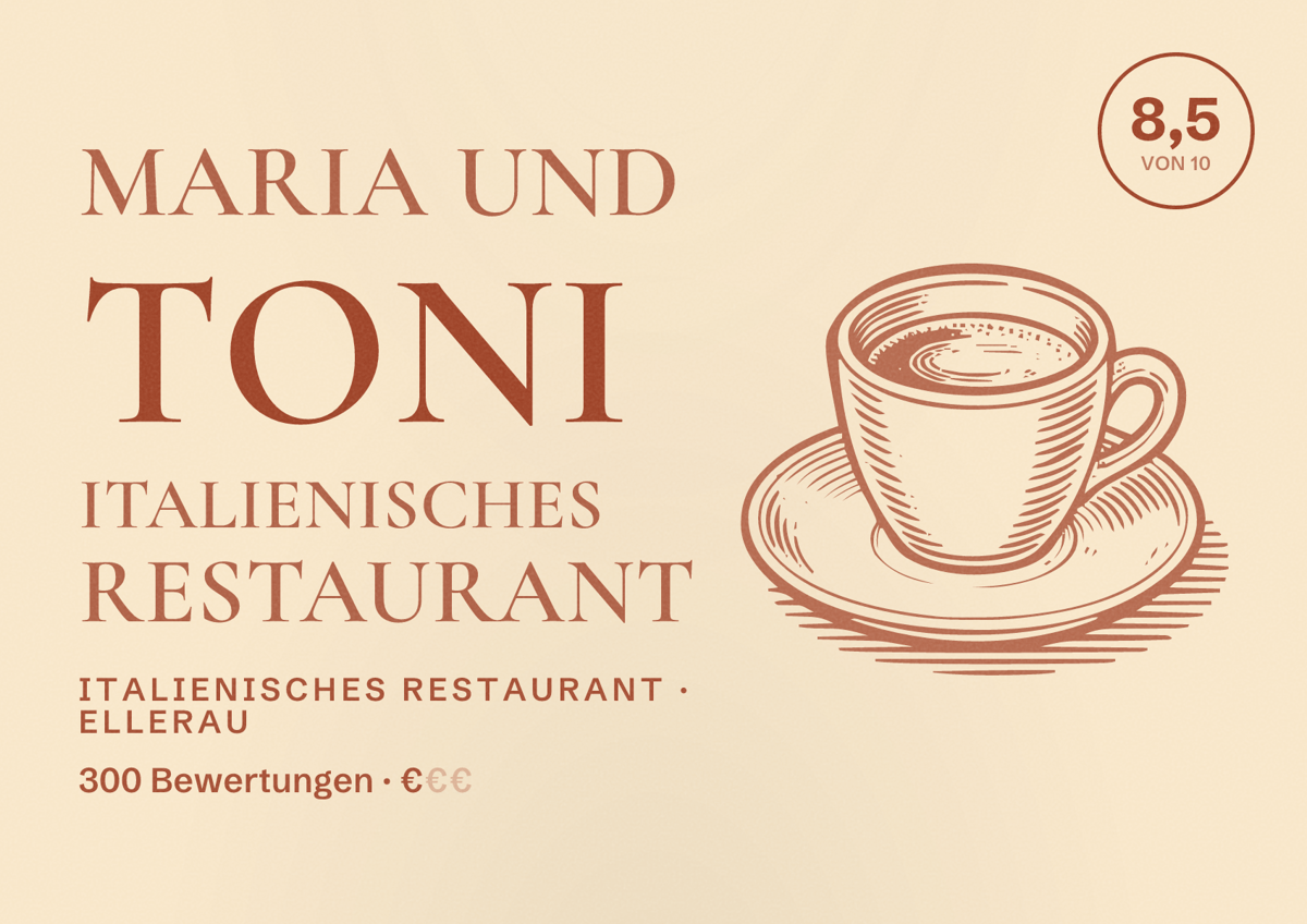 Illustriertes Poster von Maria und Toni Italienisches Restaurant, Italienisches Restaurant in Ellerau: Bewertung 8,5 von 10 aus 300 Bewertungen, Preisniveau €