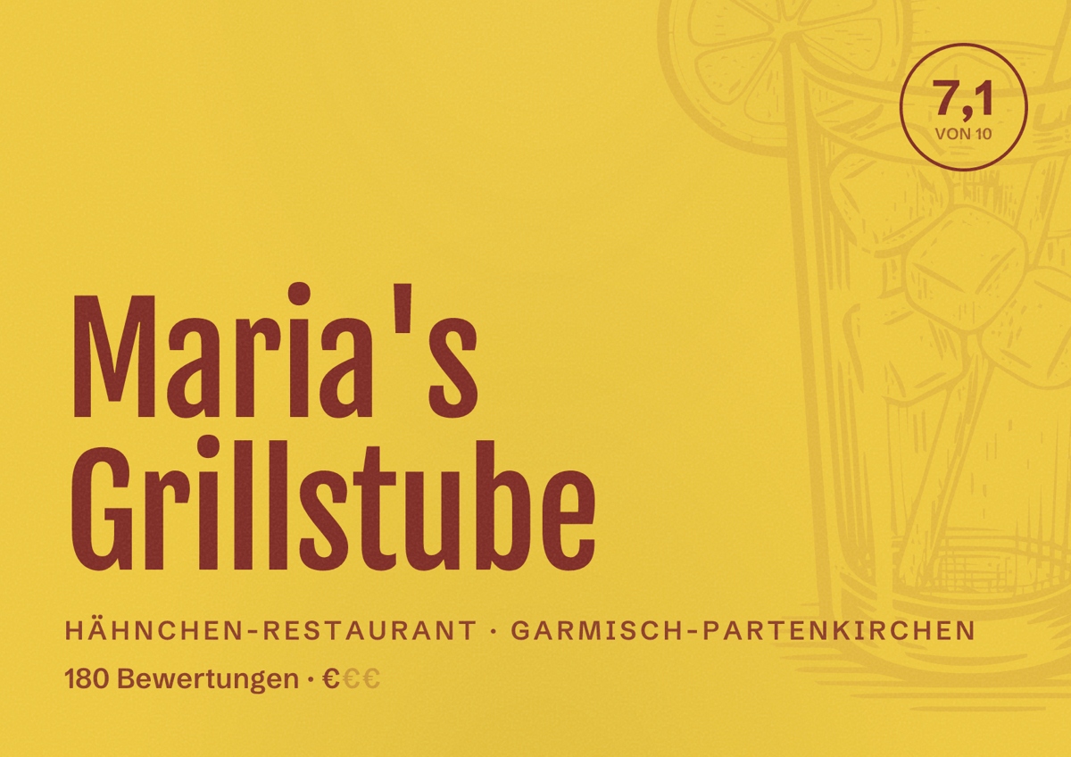 Illustriertes Poster von Maria's Grillstube, Hähnchen-Restaurant in Garmisch-Partenkirchen: Bewertung 7,1 von 10 aus 180 Bewertungen, Preisniveau €