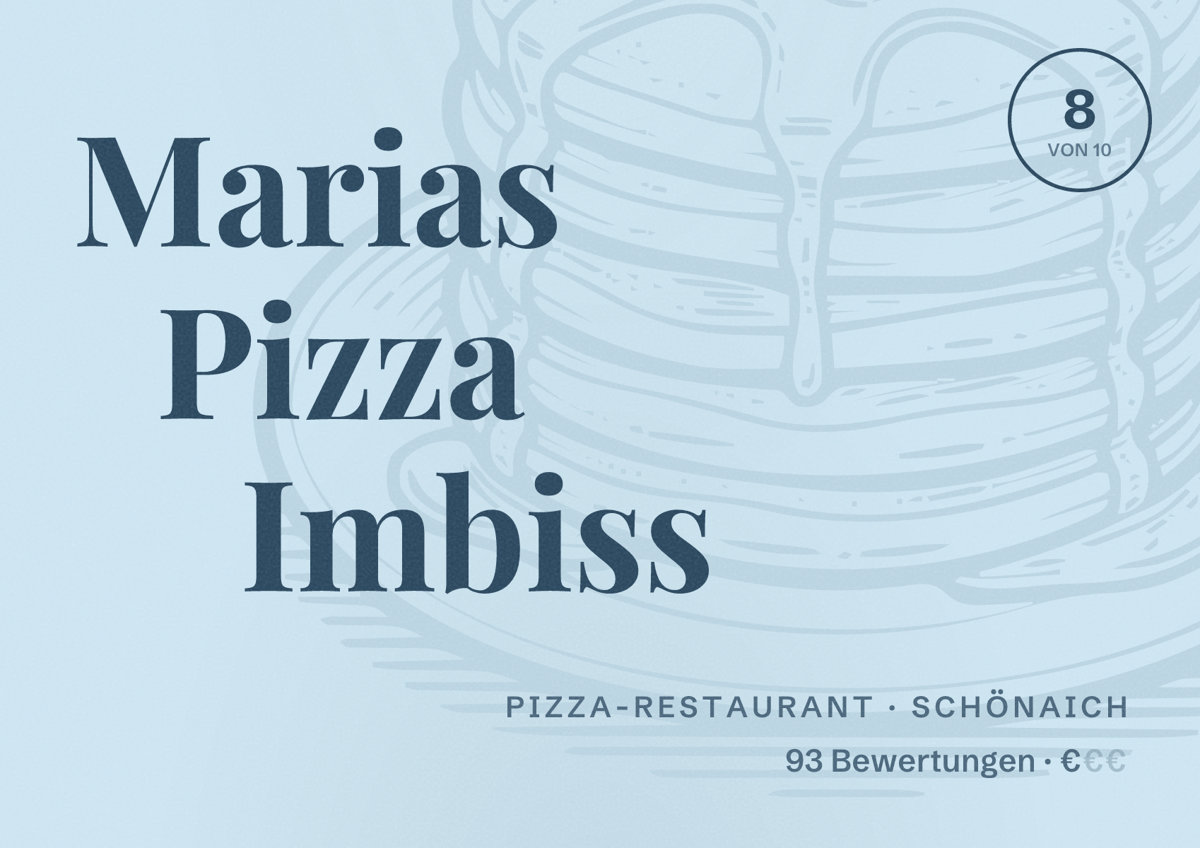 Illustriertes Poster von Marias Pizza Imbiss, Pizza-Restaurant in Schönaich: Bewertung 8 von 10 aus 93 Bewertungen, Preisniveau €