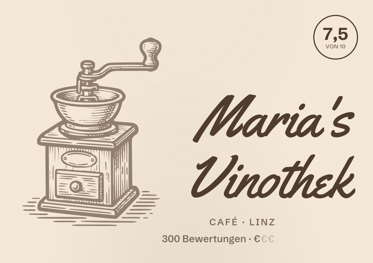 Illustriertes Poster von Maria's Vinothek, Café in Linz: Bewertung 7,5 von 10 aus 300 Bewertungen, Preisniveau €