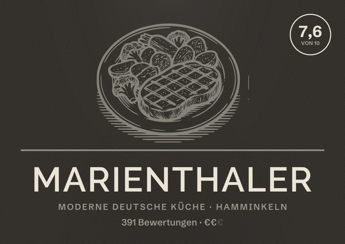 Illustriertes Poster von Marienthaler, Moderne deutsche Küche in Hamminkeln: Bewertung 7,6 von 10 aus 391 Bewertungen, Preisniveau €€