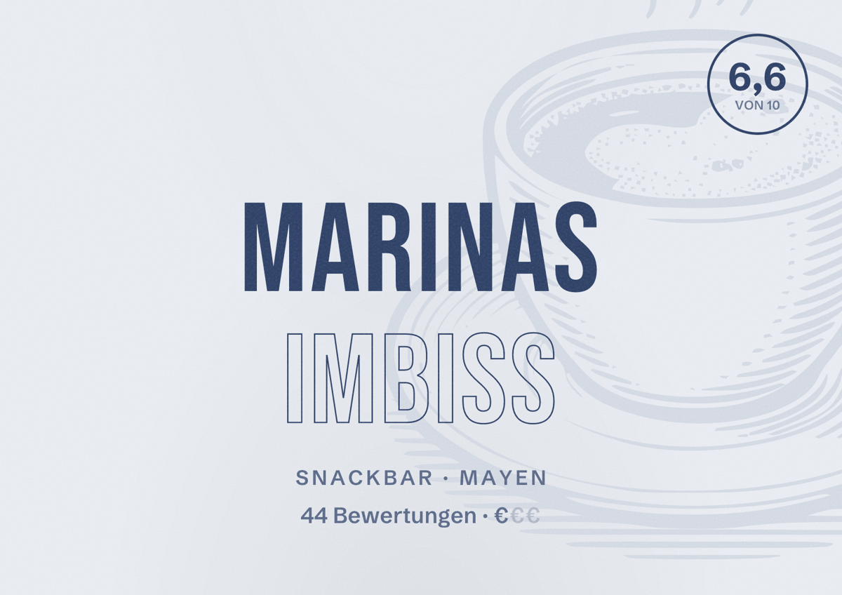 Illustriertes Poster von Marinas Imbiss, Snackbar in Mayen: Bewertung 6,6 von 10 aus 44 Bewertungen, Preisniveau €