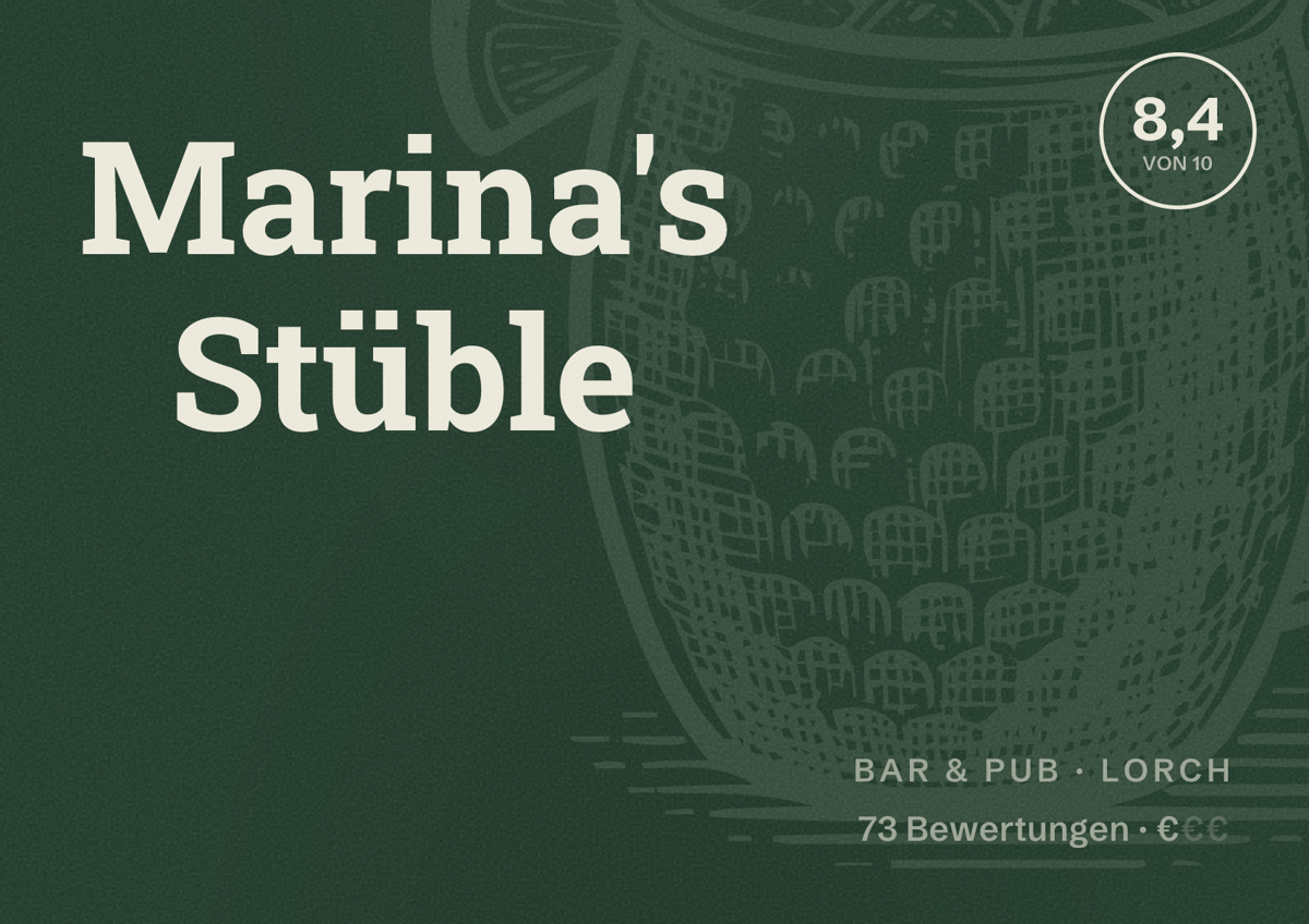 Illustriertes Poster von Marina's Stüble, Bar & Pub in Lorch: Bewertung 8,4 von 10 aus 73 Bewertungen, Preisniveau €