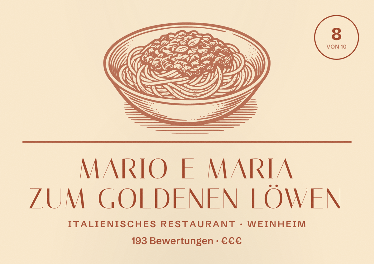 Illustriertes Poster von Mario e Maria Zum Goldenen Löwen, Italienisches Restaurant in Weinheim: Bewertung 8 von 10 aus 193 Bewertungen, Preisniveau €€€