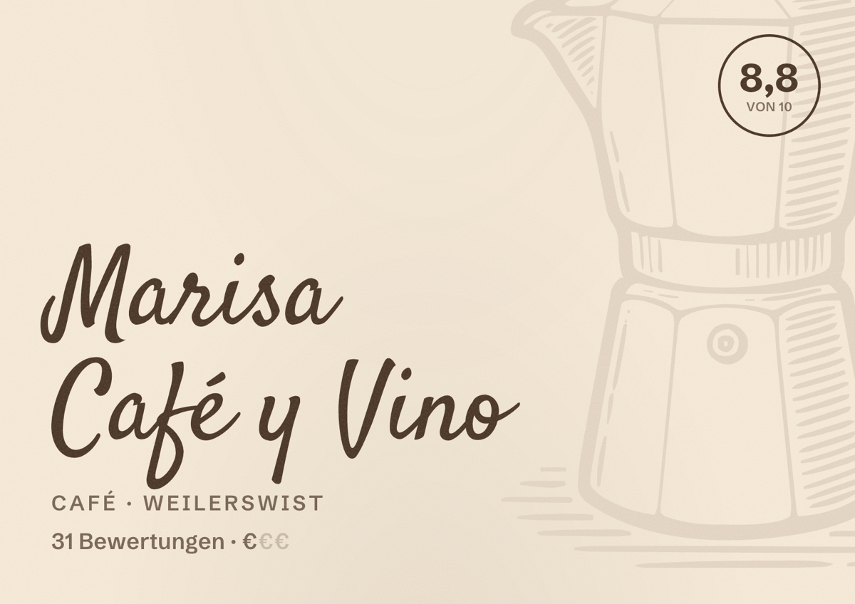 Illustriertes Poster von Marisa Café y Vino, Café in Weilerswist: Bewertung 8,8 von 10 aus 31 Bewertungen, Preisniveau €