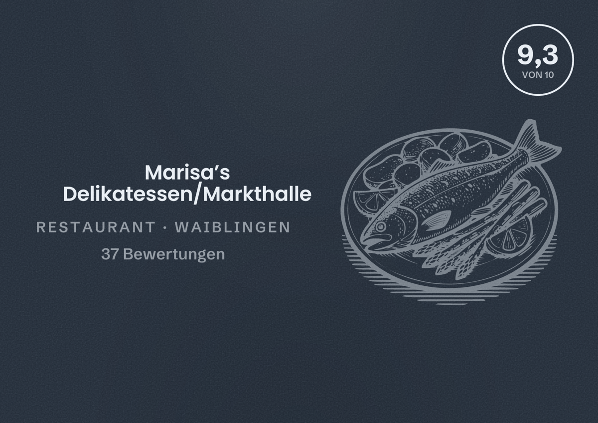 Illustriertes Poster von Marisa’s Delikatessen/Markthalle, Restaurant in Waiblingen: Bewertung 9,3 von 10 aus 37 Bewertungen