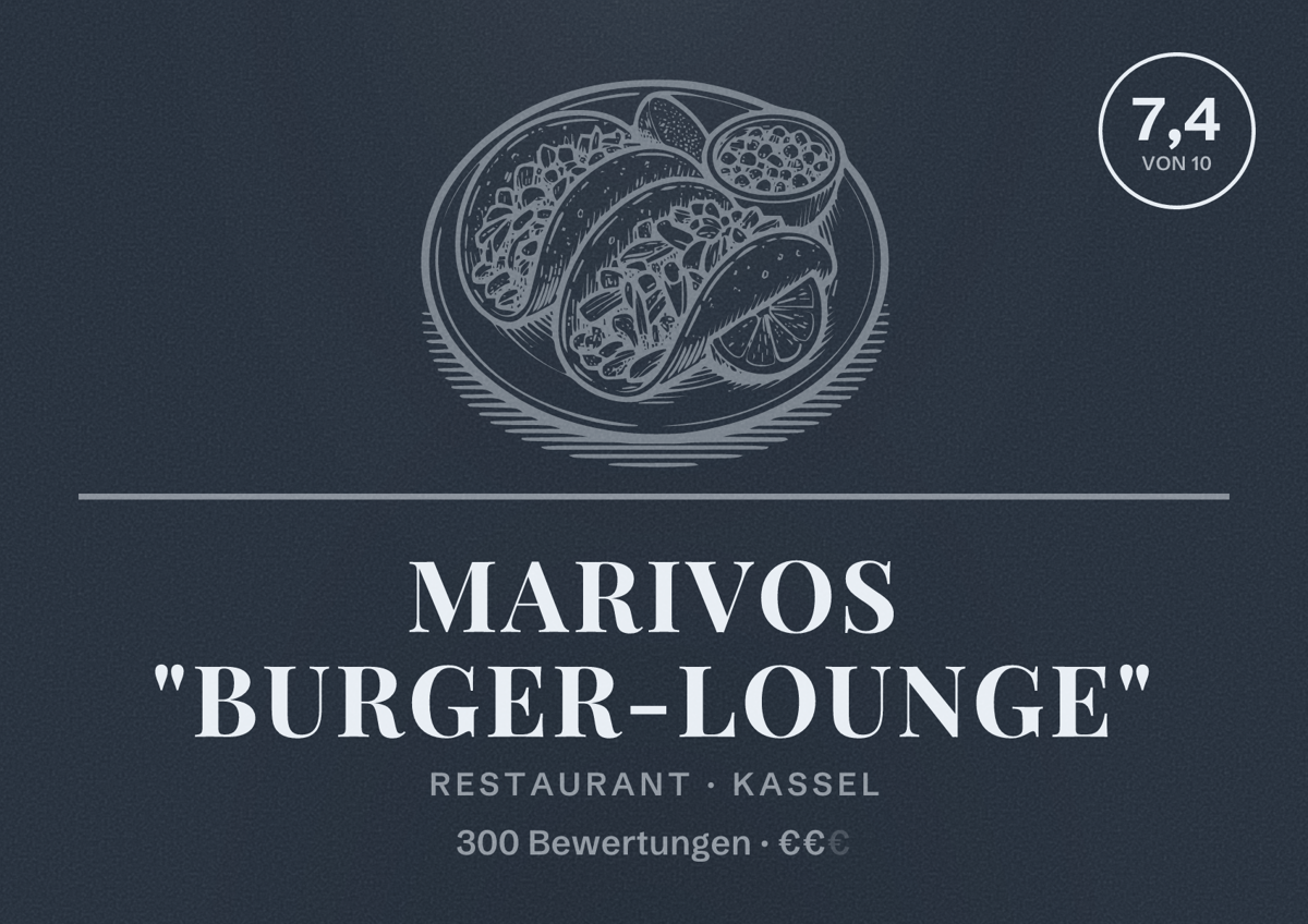 Illustriertes Poster von Marivos "Burger-Lounge", Restaurant in Kassel: Bewertung 7,4 von 10 aus 300 Bewertungen, Preisniveau €€