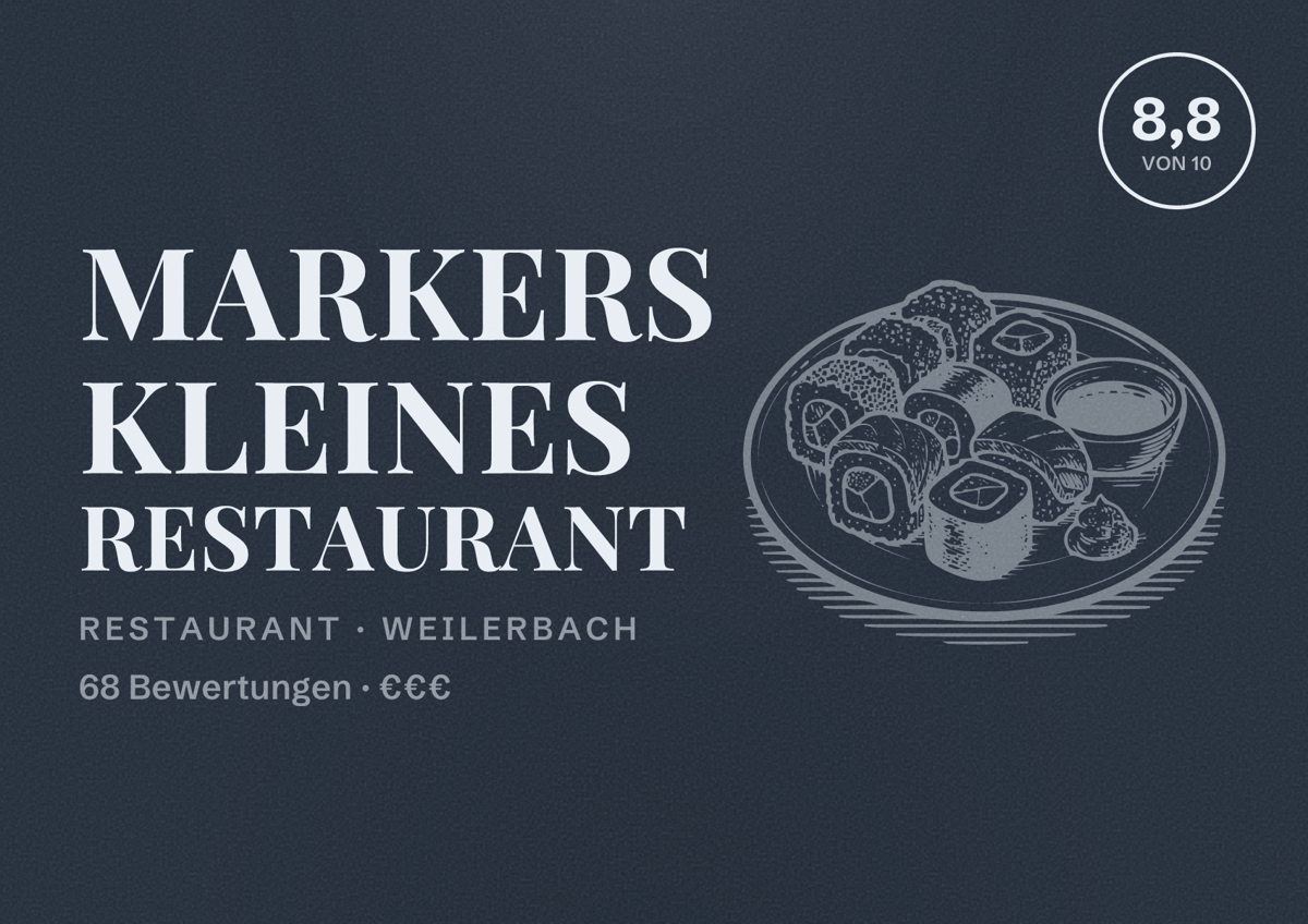 Illustriertes Poster von Markers Kleines Restaurant, Restaurant in Weilerbach: Bewertung 8,8 von 10 aus 68 Bewertungen, Preisniveau €€€