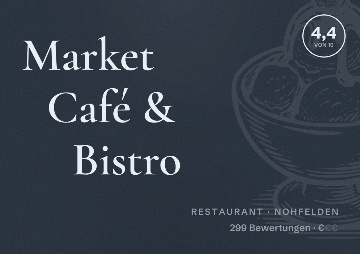 Illustriertes Poster von Market Café & Bistro, Restaurant in Nohfelden: Bewertung 4,4 von 10 aus 299 Bewertungen, Preisniveau €