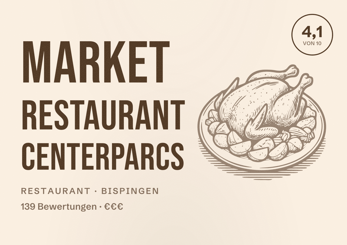 Illustriertes Poster von Market Restaurant Centerparcs, Restaurant in Bispingen: Bewertung 4,1 von 10 aus 139 Bewertungen, Preisniveau €€€
