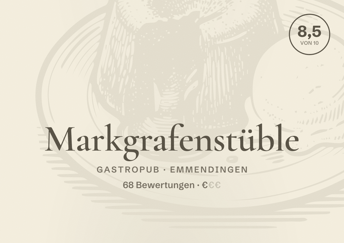 Illustriertes Poster von Markgrafenstüble, Gastropub in Emmendingen: Bewertung 8,5 von 10 aus 68 Bewertungen, Preisniveau €