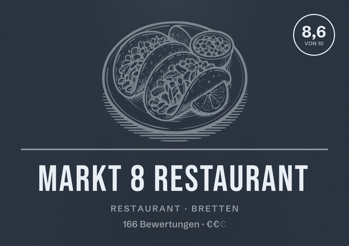 Illustriertes Poster von Markt 8 Restaurant, Restaurant in Bretten: Bewertung 8,6 von 10 aus 166 Bewertungen, Preisniveau €€