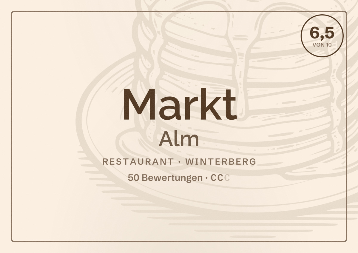 Illustriertes Poster von Markt Alm, Restaurant in Winterberg: Bewertung 6,5 von 10 aus 50 Bewertungen, Preisniveau €€