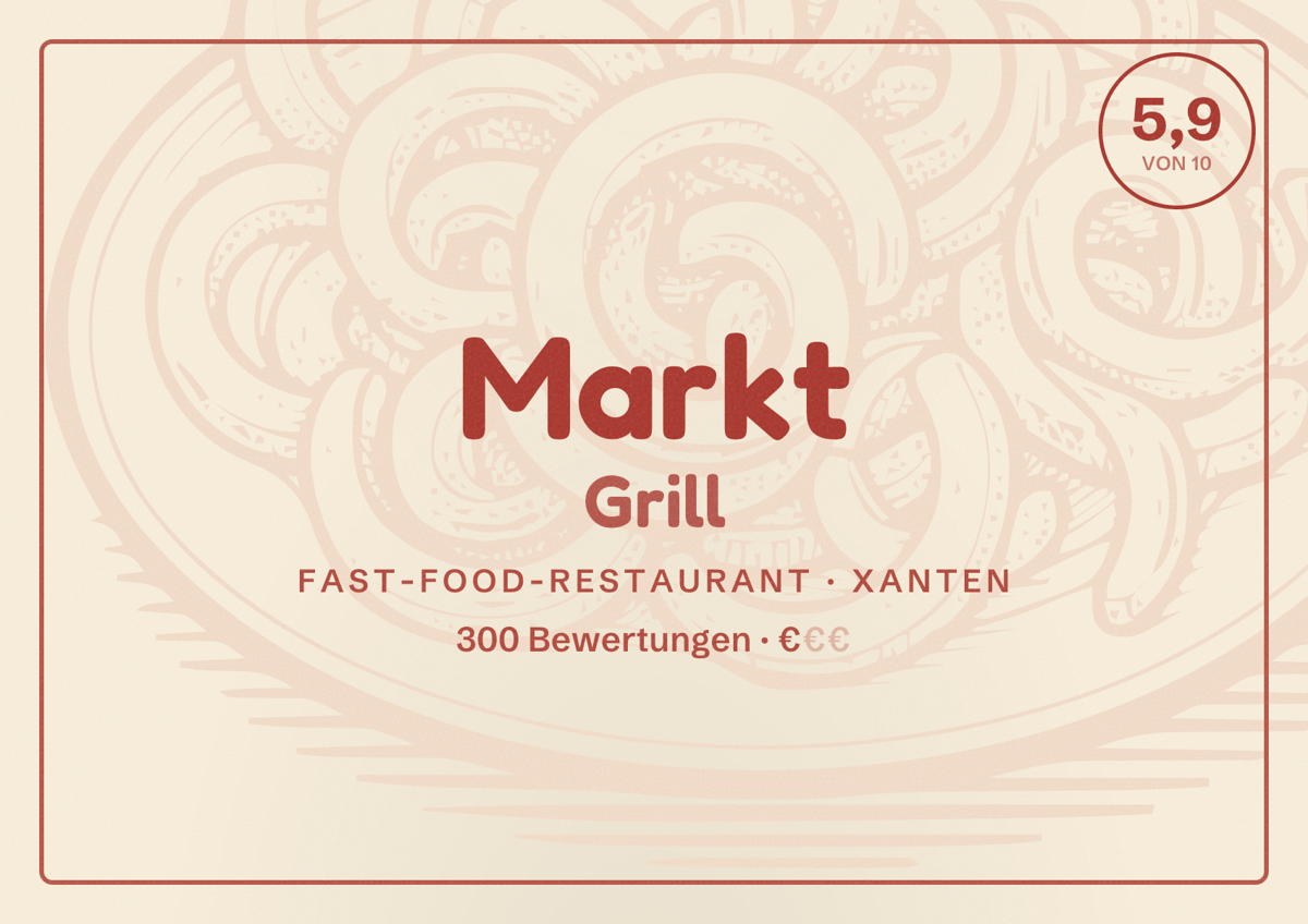 Illustriertes Poster von Markt Grill, Fast-Food-Restaurant in Xanten: Bewertung 5,9 von 10 aus 300 Bewertungen, Preisniveau €
