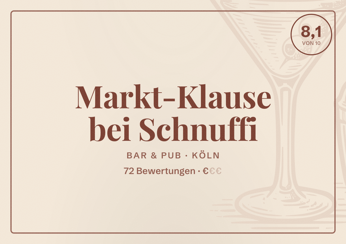 Illustriertes Poster von Markt-Klause bei Schnuffi, Bar & Pub in Köln: Bewertung 8,1 von 10 aus 72 Bewertungen, Preisniveau €