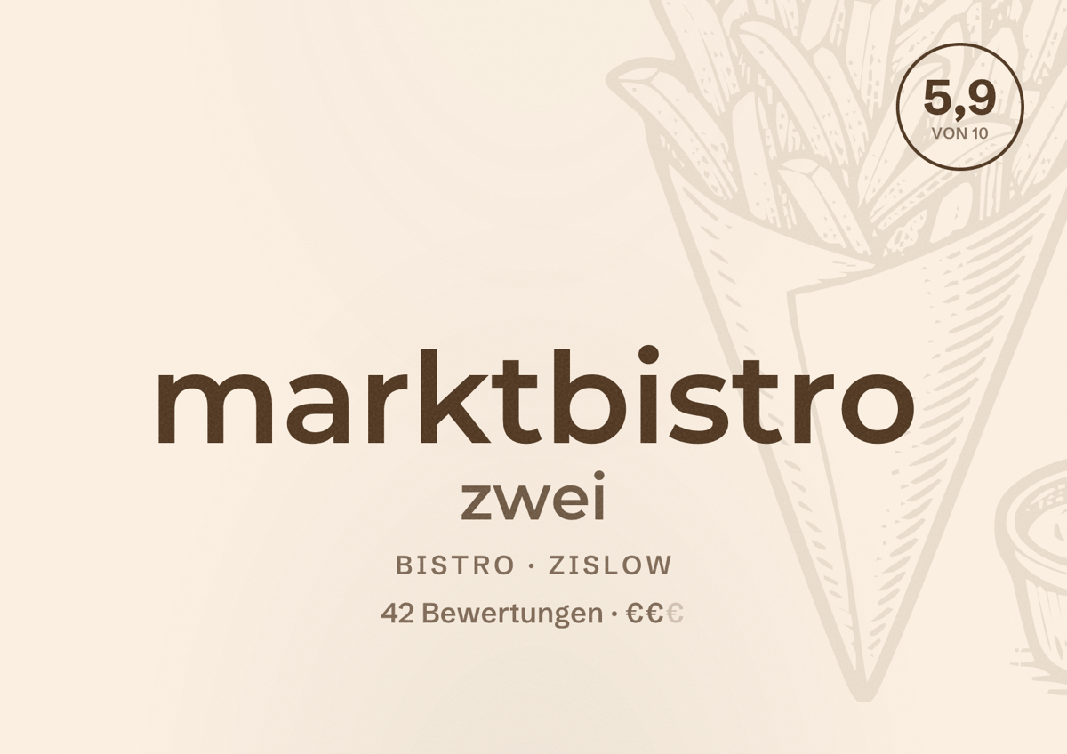 Illustriertes Poster von marktbistro zwei, Bistro in Zislow: Bewertung 5,9 von 10 aus 42 Bewertungen, Preisniveau €€