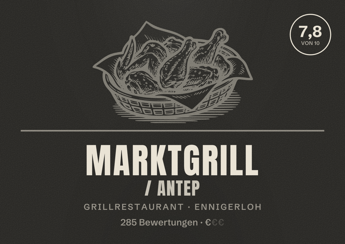 Illustriertes Poster von Marktgrill / Antep, Grillrestaurant in Ennigerloh: Bewertung 7,8 von 10 aus 285 Bewertungen, Preisniveau €