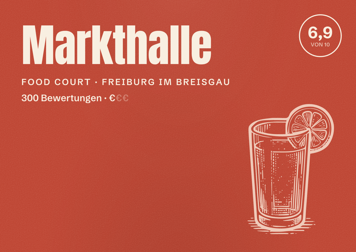 Illustriertes Poster von Markthalle, Food Court in Freiburg im Breisgau: Bewertung 6,9 von 10 aus 300 Bewertungen, Preisniveau €