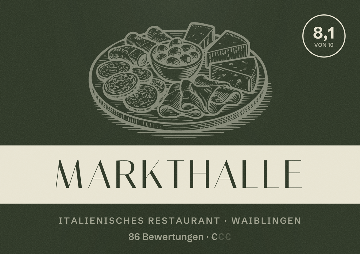 Illustriertes Poster von Markthalle, Italienisches Restaurant in Waiblingen: Bewertung 8,1 von 10 aus 86 Bewertungen, Preisniveau €