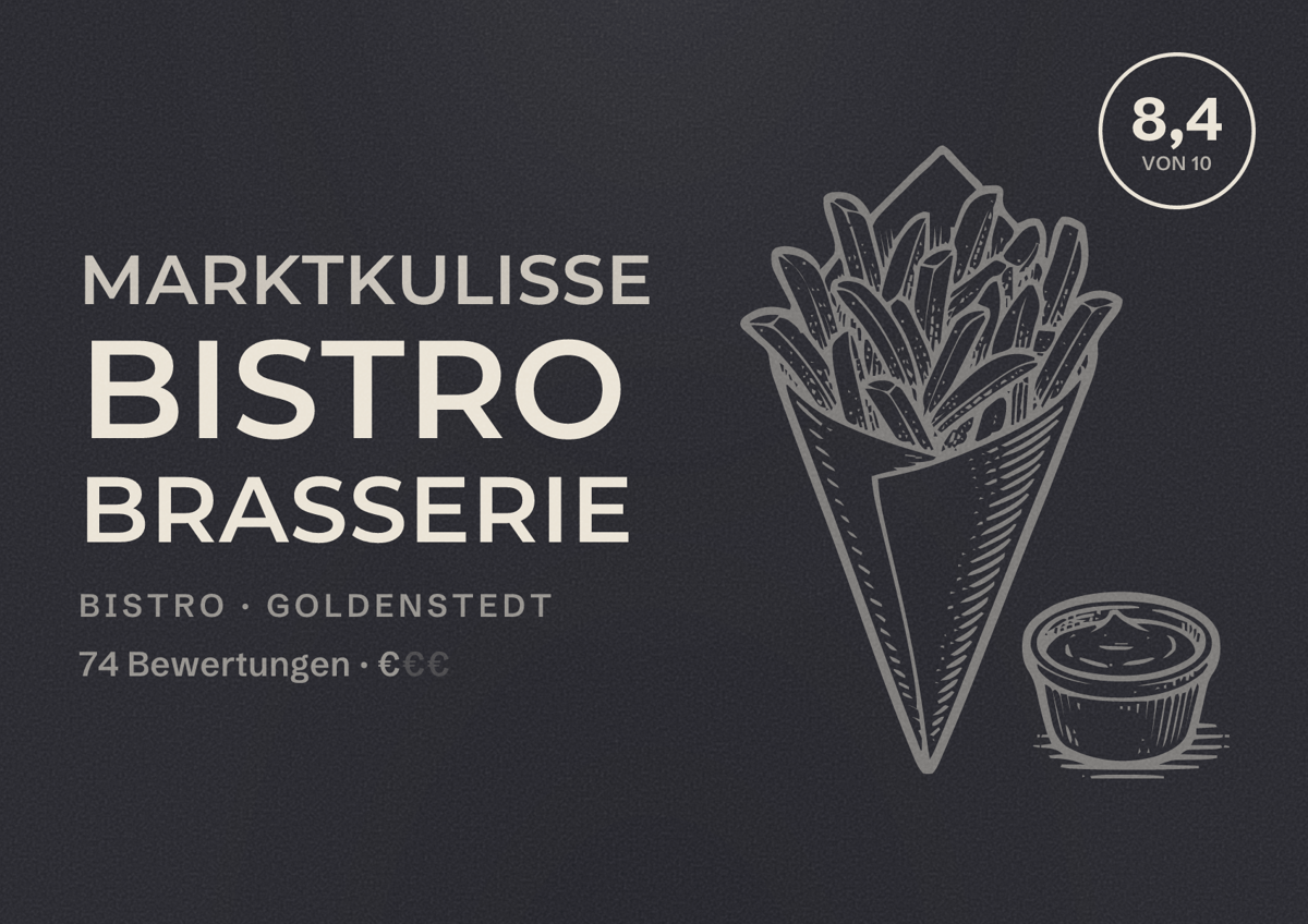 Illustriertes Poster von Marktkulisse Bistro Brasserie, Bistro in Goldenstedt: Bewertung 8,4 von 10 aus 74 Bewertungen, Preisniveau €