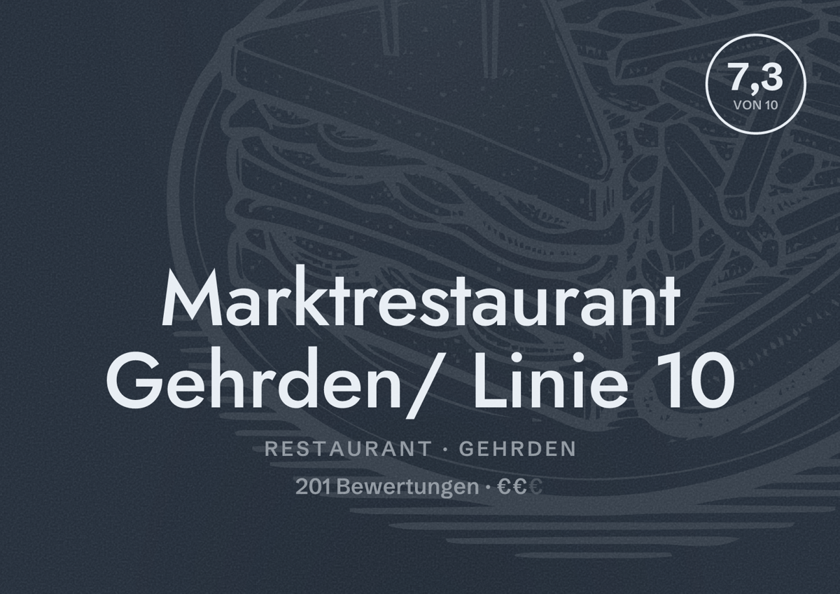 Illustriertes Poster von Marktrestaurant Gehrden/ Linie 10, Restaurant in Gehrden: Bewertung 7,3 von 10 aus 201 Bewertungen, Preisniveau €€