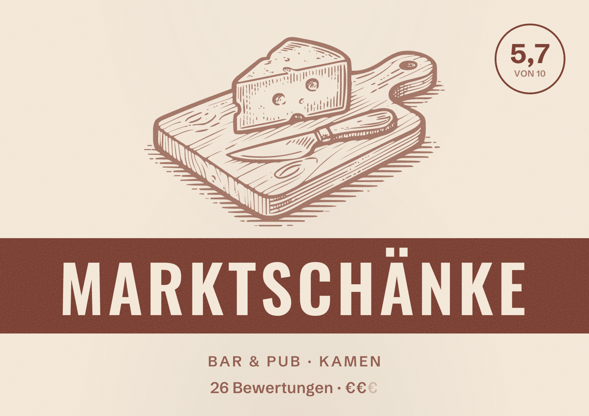 Illustriertes Poster von Marktschänke, Bar & Pub in Kamen: Bewertung 5,7 von 10 aus 26 Bewertungen, Preisniveau €€