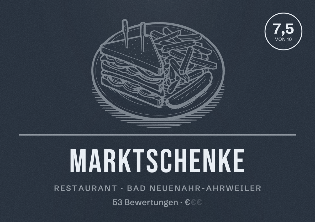 Illustriertes Poster von Marktschenke, Restaurant in Bad Neuenahr-Ahrweiler: Bewertung 7,5 von 10 aus 53 Bewertungen, Preisniveau €