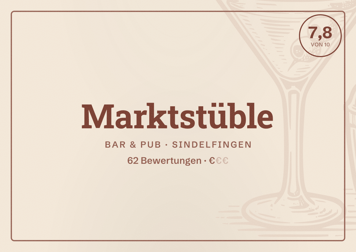 Illustriertes Poster von Marktstüble, Bar & Pub in Sindelfingen: Bewertung 7,8 von 10 aus 62 Bewertungen, Preisniveau €
