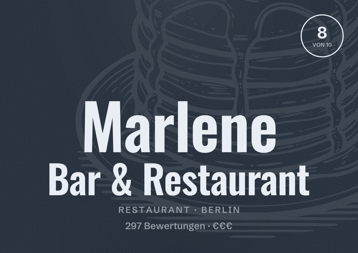 Illustriertes Poster von Marlene Bar & Restaurant, Restaurant in Berlin: Bewertung 8,0 von 10 aus 297 Bewertungen, Preisniveau €€€