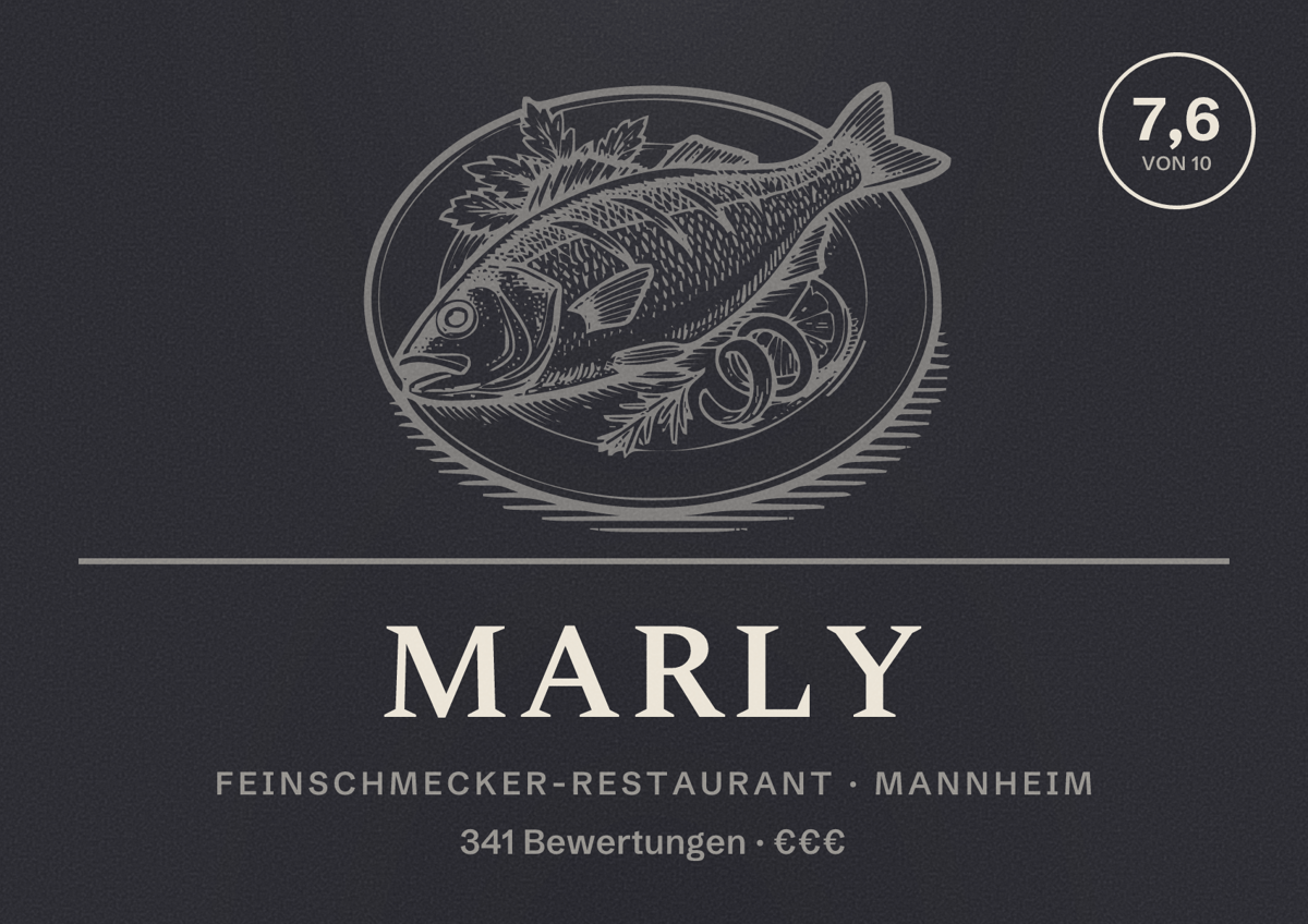 Illustriertes Poster von Marly, Feinschmecker-Restaurant in Mannheim: Bewertung 7,6 von 10 aus 341 Bewertungen, Preisniveau €€€