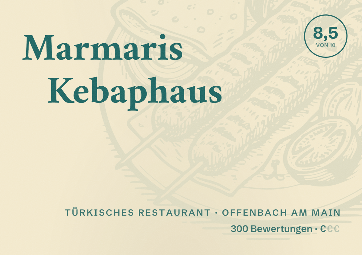 Illustriertes Poster von Marmaris Kebaphaus, Türkisches Restaurant in Offenbach am Main: Bewertung 8,5 von 10 aus 300 Bewertungen, Preisniveau €