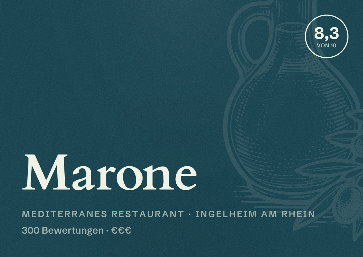 Illustriertes Poster von Marone, Mediterranes Restaurant in Ingelheim am Rhein: Bewertung 8,3 von 10 aus 300 Bewertungen, Preisniveau €€€