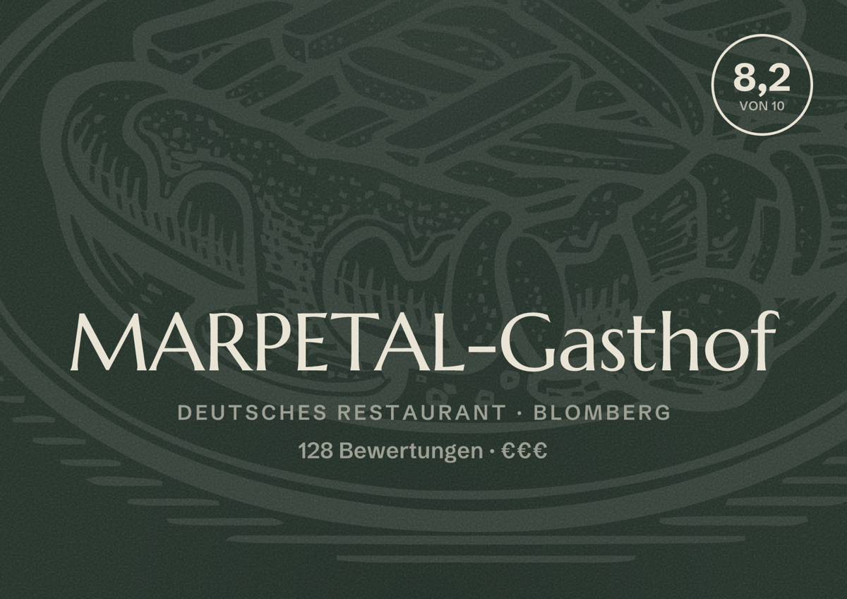 Illustriertes Poster von MARPETAL-Gasthof, Deutsches Restaurant in Blomberg: Bewertung 8,2 von 10 aus 128 Bewertungen, Preisniveau €€€