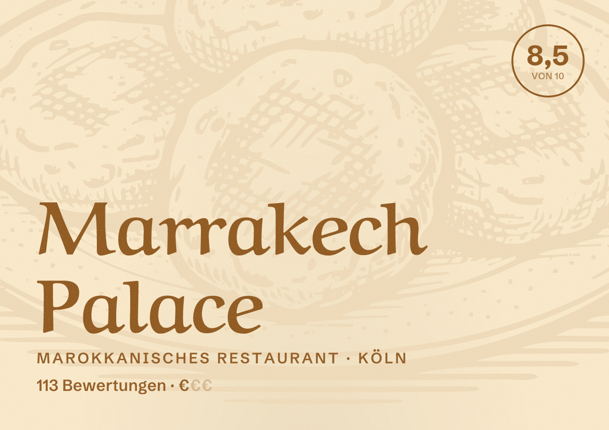 Illustriertes Poster von Marrakech Palace, Marokkanisches Restaurant in Köln: Bewertung 8,5 von 10 aus 113 Bewertungen, Preisniveau €