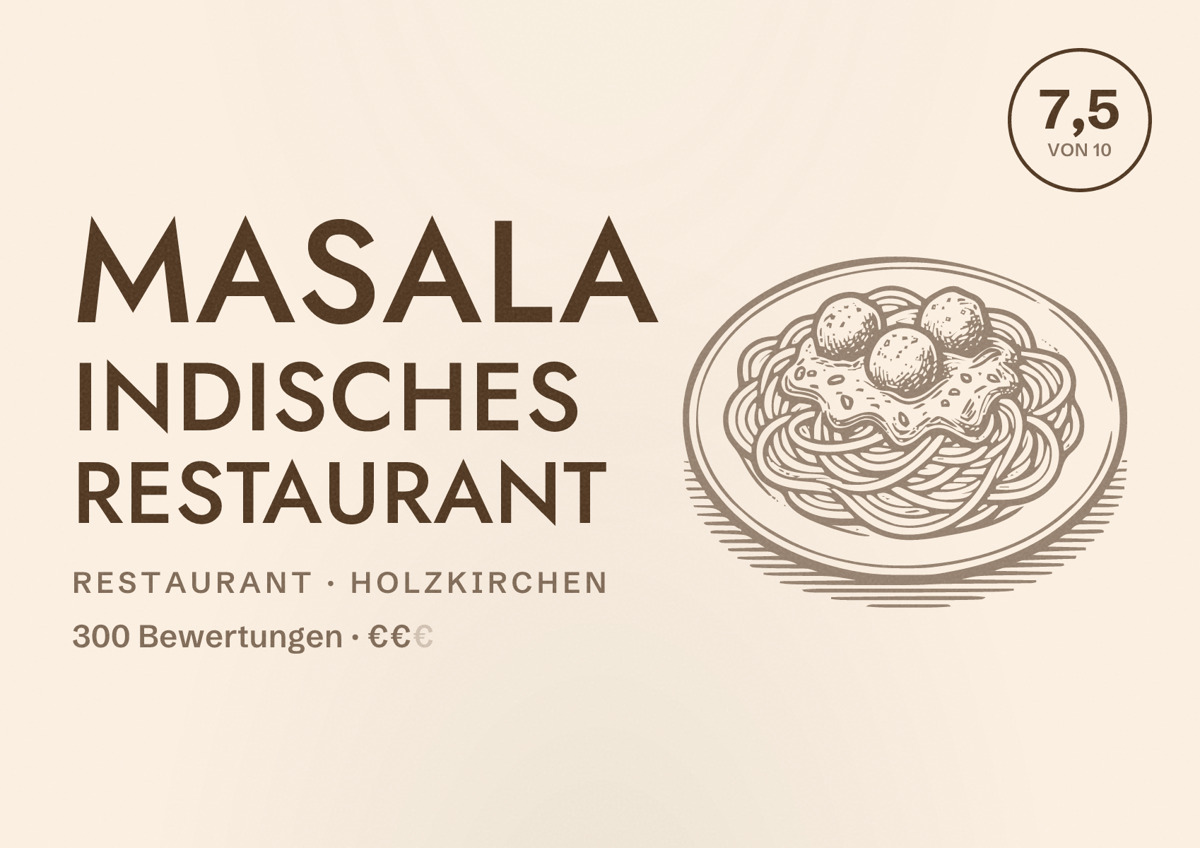 Illustriertes Poster von MASALA Indisches Restaurant, Restaurant in Holzkirchen: Bewertung 7,5 von 10 aus 300 Bewertungen, Preisniveau €€