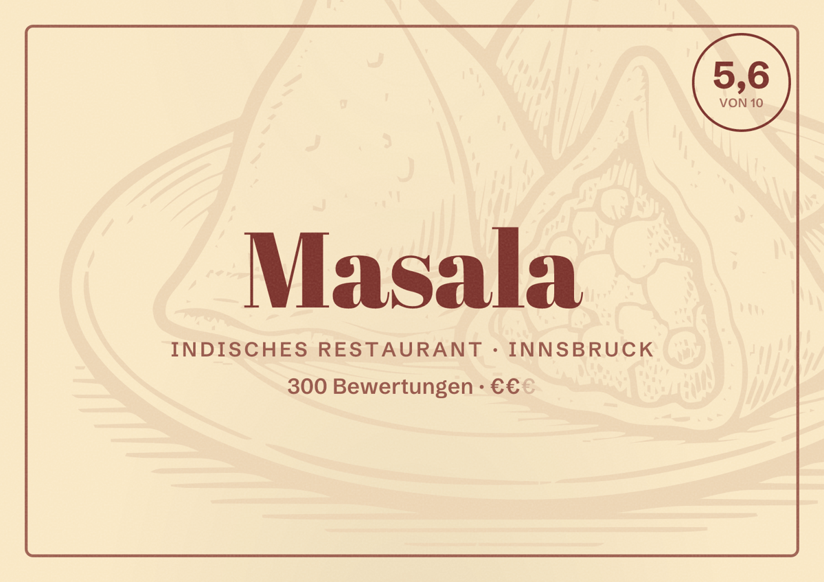 Illustriertes Poster von Masala, Indisches Restaurant in Innsbruck: Bewertung 5,6 von 10 aus 300 Bewertungen, Preisniveau €€