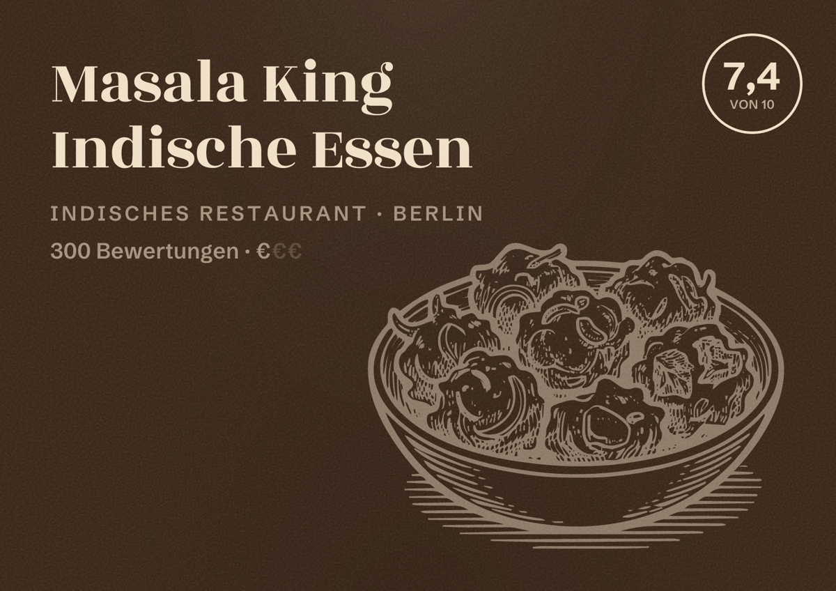 Illustriertes Poster von Masala King Indische Essen, Indisches Restaurant in Berlin: Bewertung 7,4 von 10 aus 300 Bewertungen, Preisniveau €