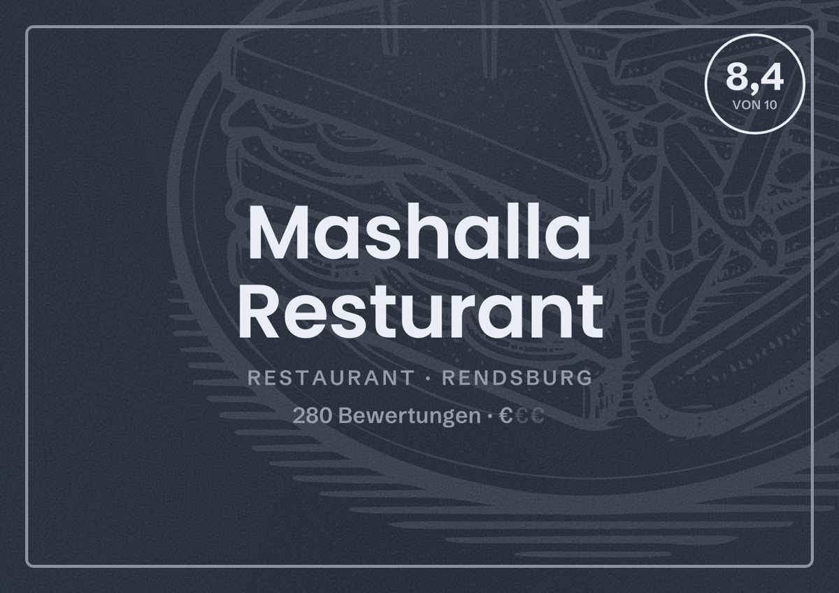 Illustriertes Poster von Mashalla Resturant, Restaurant in Rendsburg: Bewertung 8,4 von 10 aus 280 Bewertungen, Preisniveau €