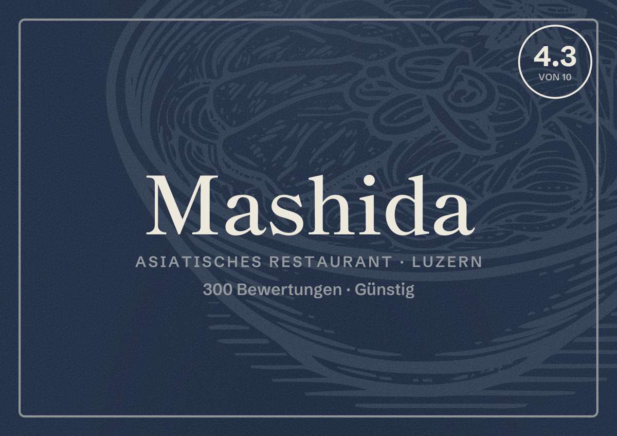 Illustriertes Poster von Mashida, Asiatisches Restaurant in Luzern: Bewertung 4.3 von 10 aus 300 Bewertungen, Preisniveau Günstig