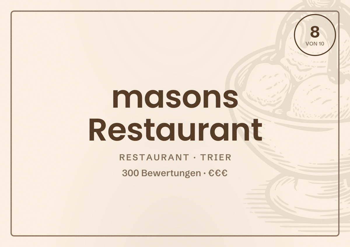 Illustriertes Poster von masons Restaurant, Restaurant in Trier: Bewertung 8 von 10 aus 300 Bewertungen, Preisniveau €€€