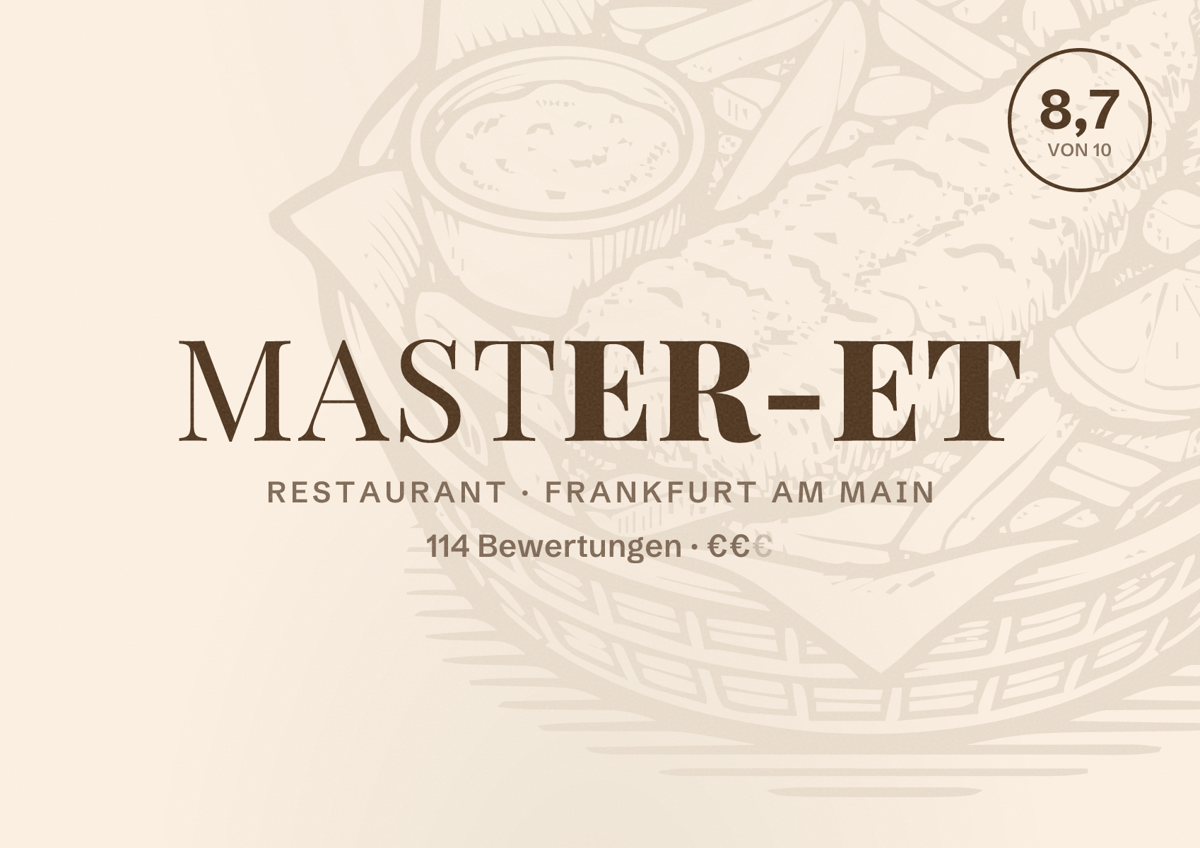 Illustriertes Poster von Master-Et, Restaurant in Frankfurt am Main: Bewertung 8,7 von 10 aus 114 Bewertungen, Preisniveau €€