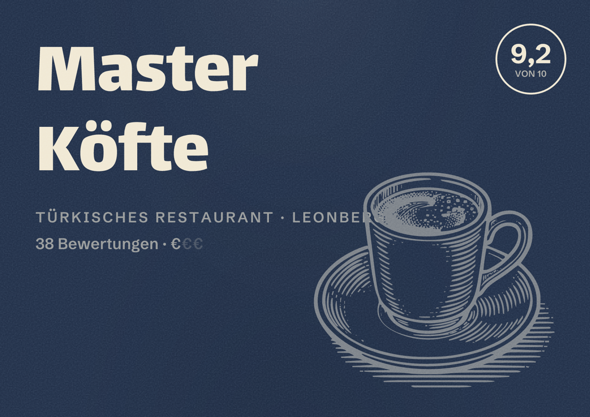 Illustriertes Poster von Master Köfte, Türkisches Restaurant in Leonberg: Bewertung 9,2 von 10 aus 38 Bewertungen, Preisniveau €