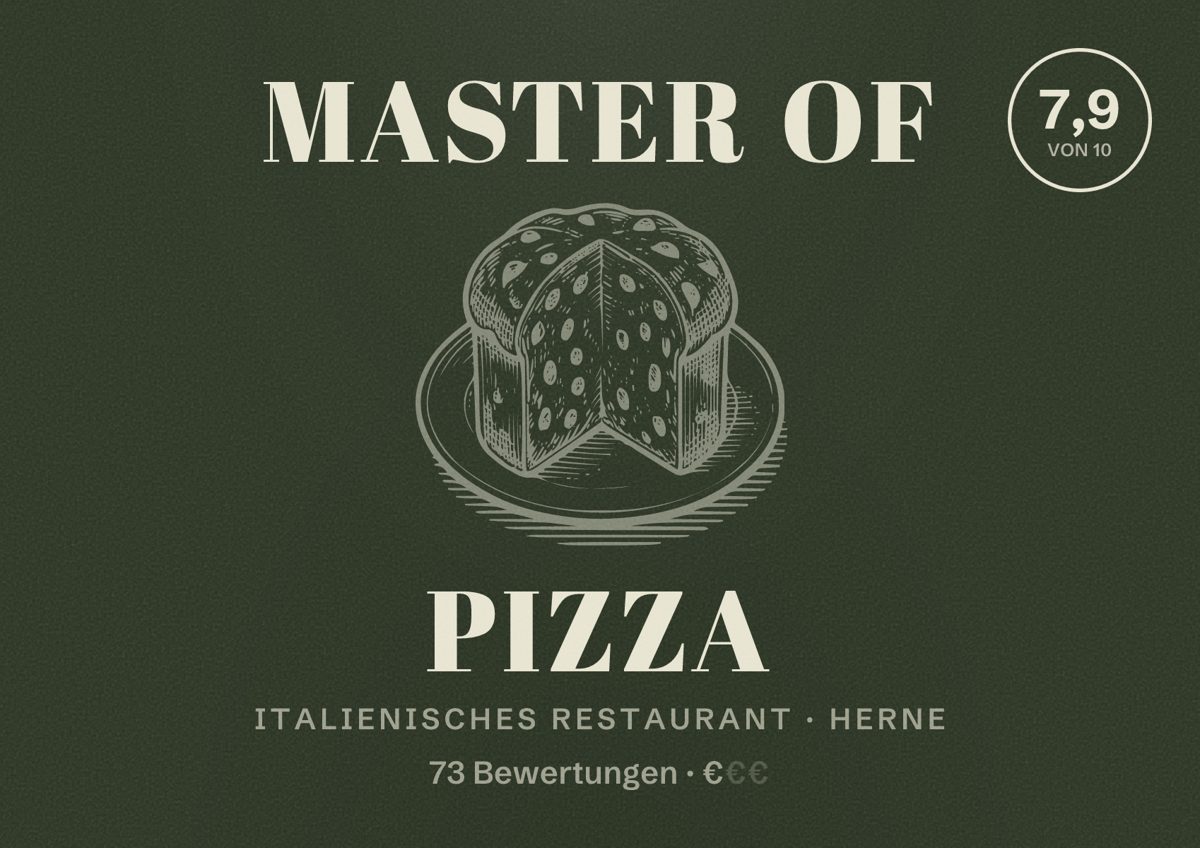 Illustriertes Poster von Master of Pizza, Italienisches Restaurant in Herne: Bewertung 7,9 von 10 aus 73 Bewertungen, Preisniveau €