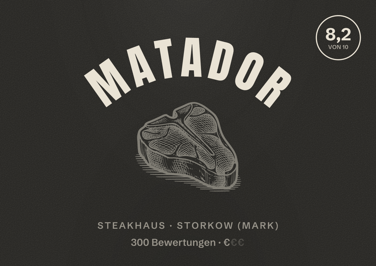 Illustriertes Poster von Matador, Steakhaus in Storkow (Mark): Bewertung 8,2 von 10 aus 300 Bewertungen, Preisniveau €