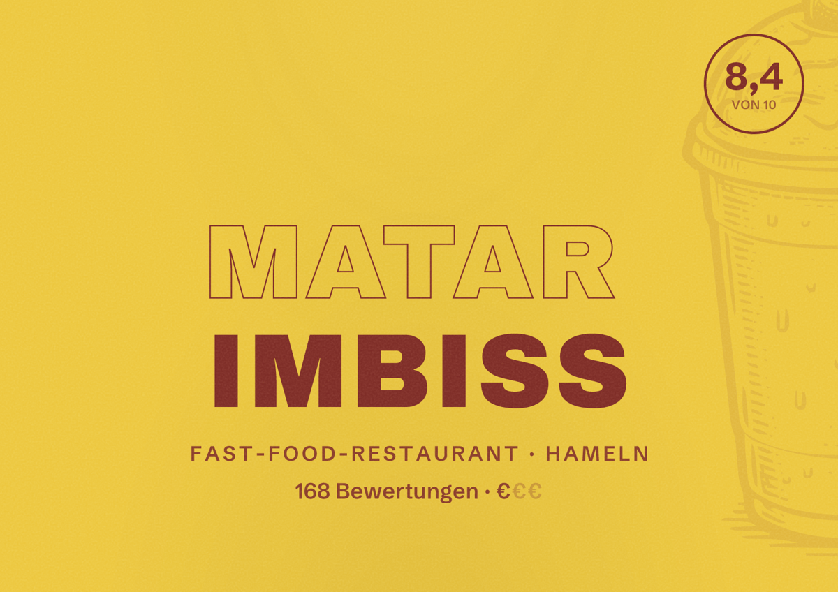 Illustriertes Poster von Matar Imbiss, Fast-Food-Restaurant in Hameln: Bewertung 8,4 von 10 aus 168 Bewertungen, Preisniveau €