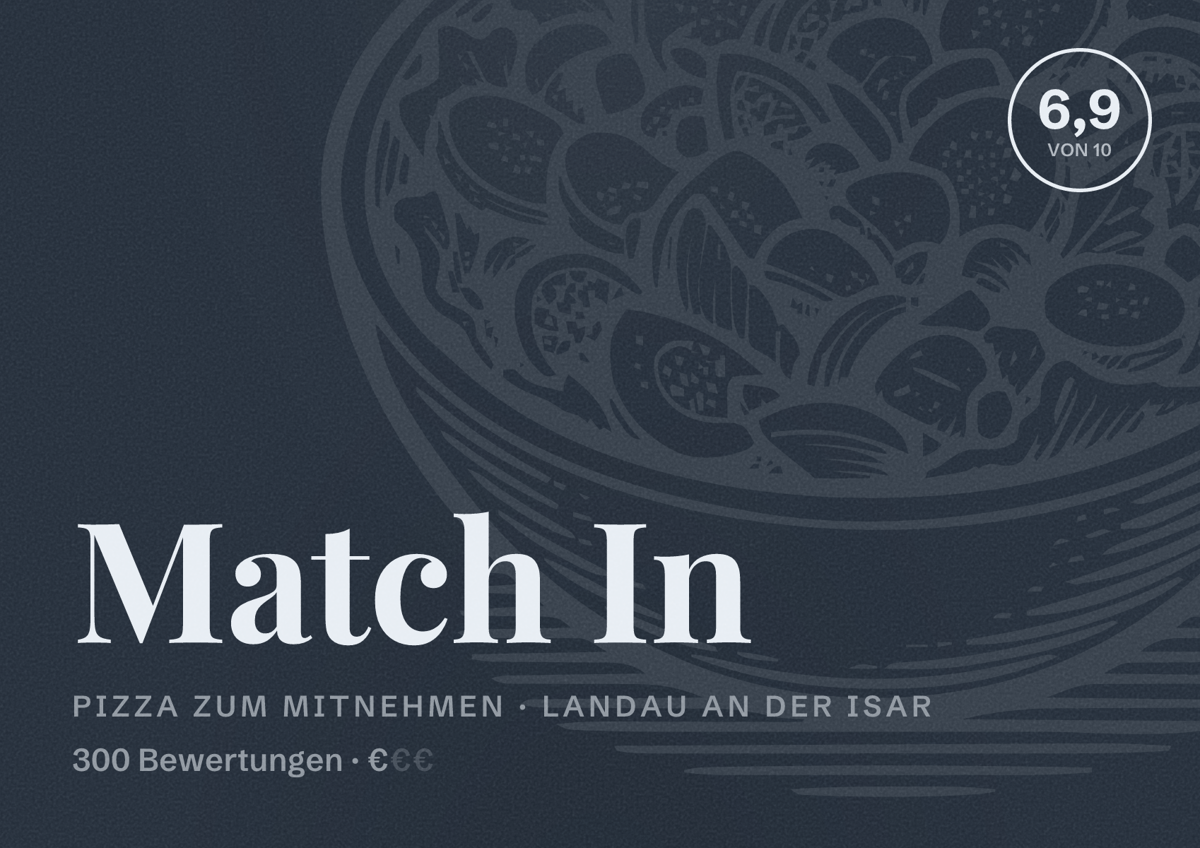 Illustriertes Poster von Match In, Pizza zum Mitnehmen in Landau an der Isar: Bewertung 6,9 von 10 aus 300 Bewertungen, Preisniveau €